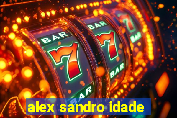 alex sandro idade